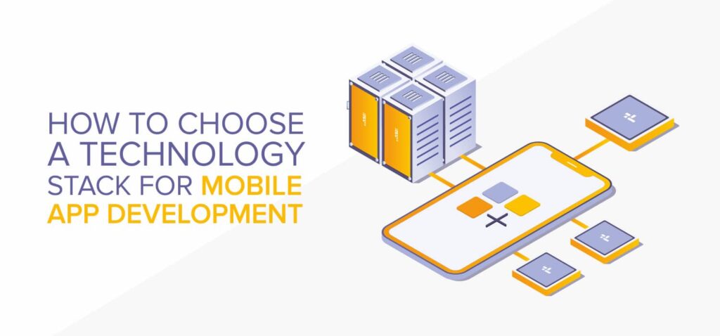 Mobile App Development Technology Stacks